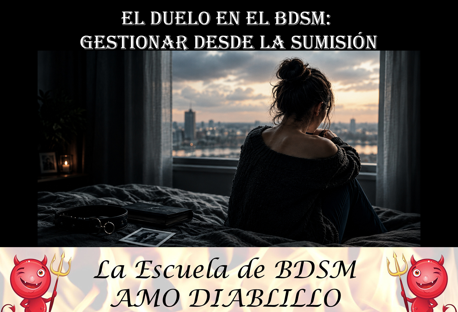 EL DUELO EN EL BDSM: GESTIONAR DESDE LA SUMISIÓN